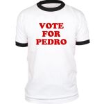 vote for pedro shirt